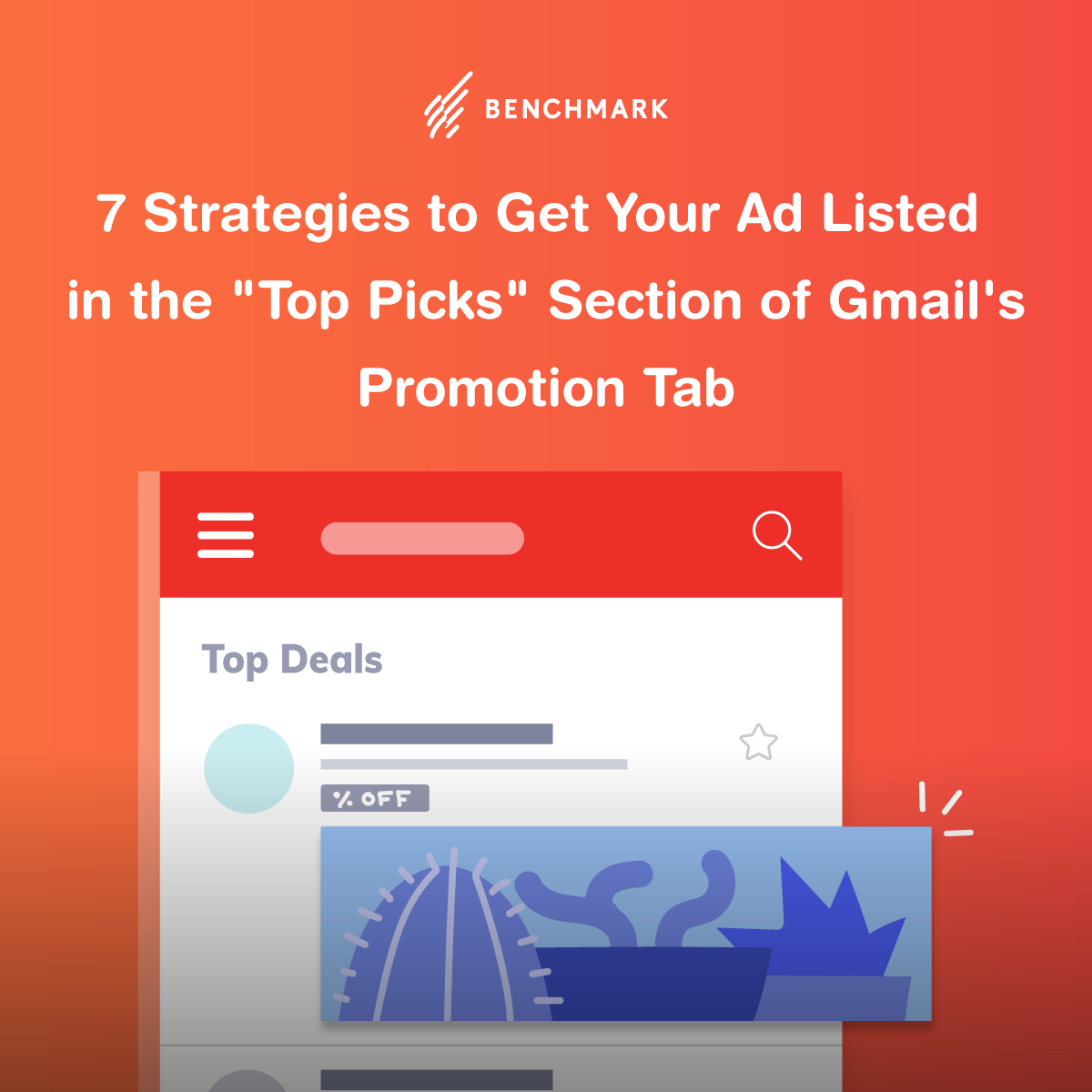 7 strategies to get your ad listed in the top picks section of gmails promotion tab
