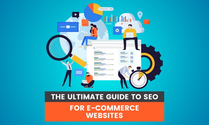 the ultimate guide to seo for e commerce websites