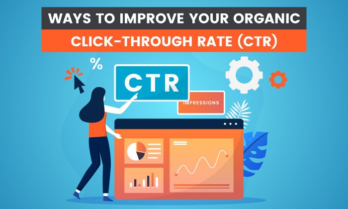 18 ways to improve your organic click through rate ctr