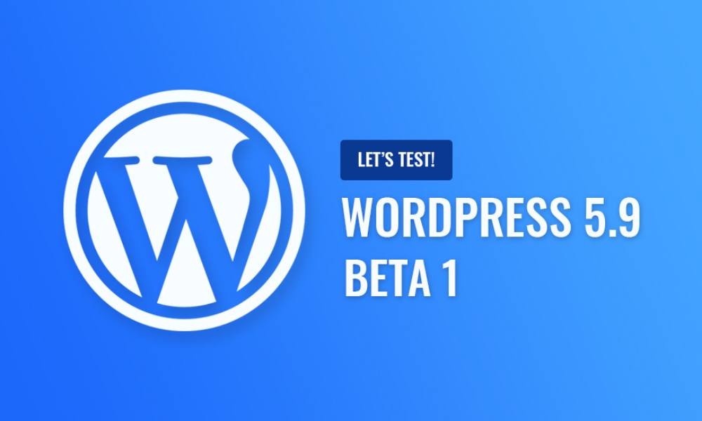 wordpress-5.9-beta-released!-get-it-now-–-bestgamingpro