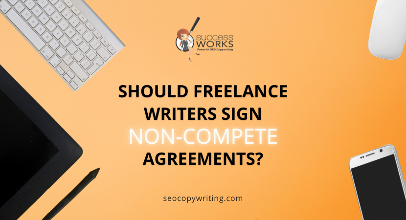 should-freelance-writers-sign-non-compete-agreements?