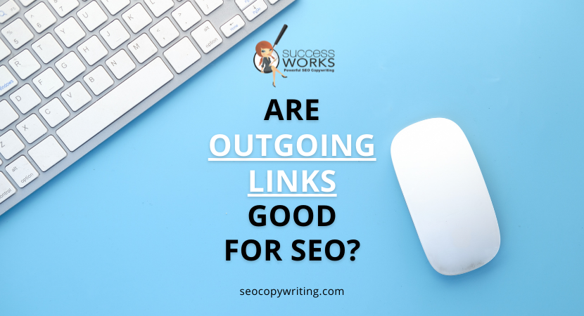 are-outgoing-links-good-for-seo?