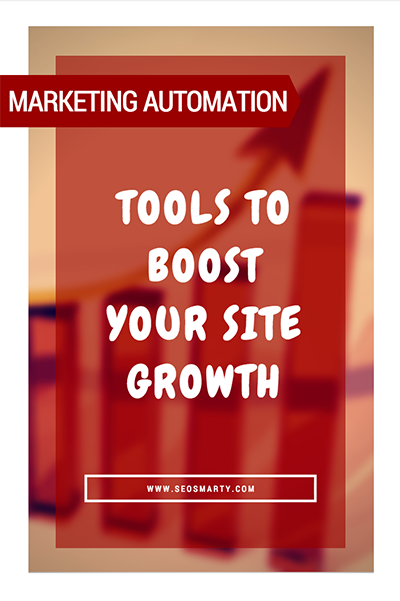 Marketing Automation Tools will Boost Your Site Growth