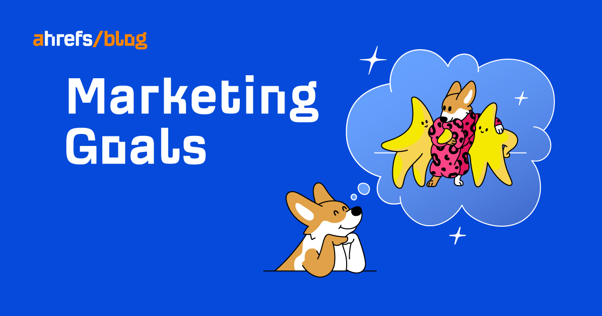 6 Strategic Marketing Goals and How to Measure Them