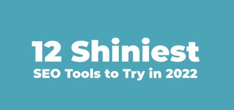 12 Helpful SEO Tools for Your Brand in 2022 [Infographic]