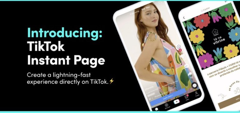 TikTok Launches 'Instant Pages' Ad Display Option to Improve Load Times and Response for Promotions