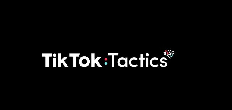 TikTok Launches 'TikTok Tactics' Online Course to Help Marketers Level-Up their Platform Approach