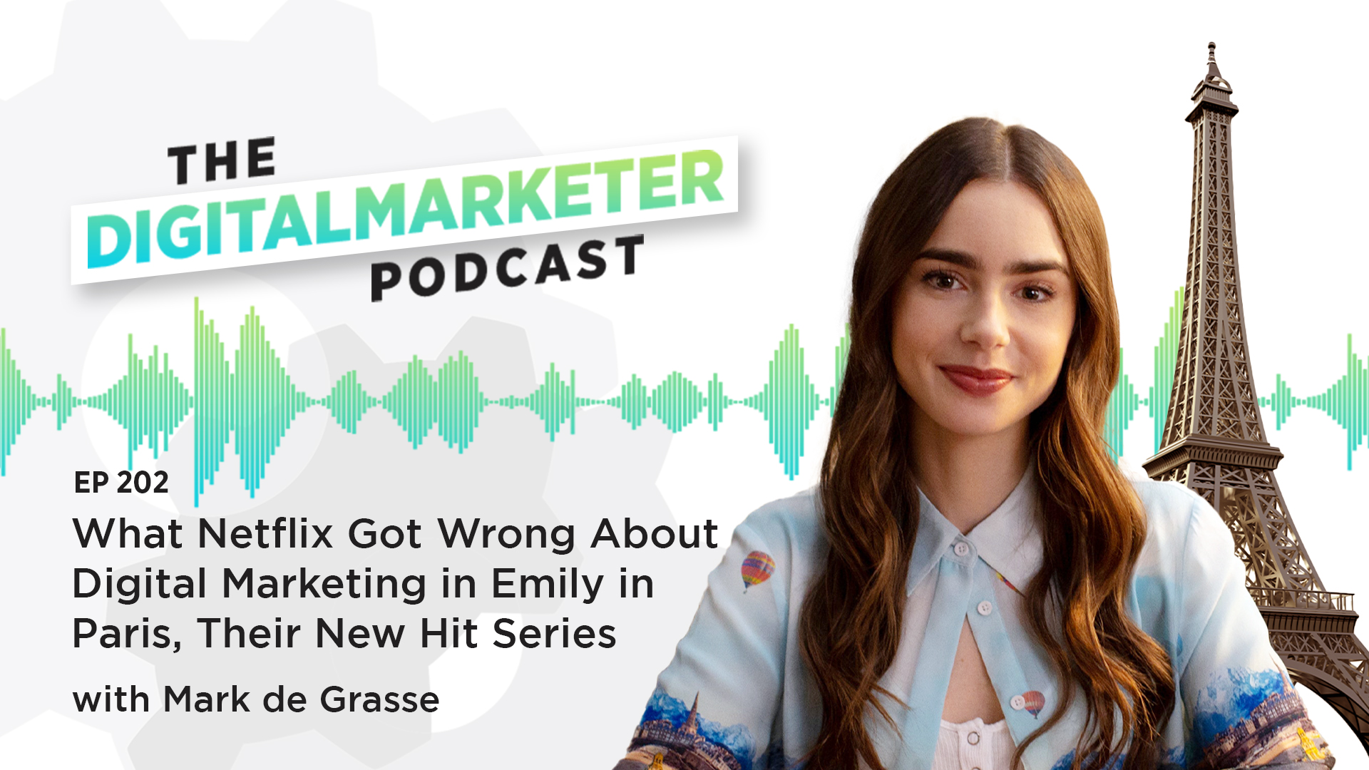 What Netflix Got Wrong About Digital Marketing in Emily in Paris, Their New Hit Series