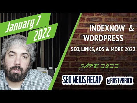 Bing's IndexNow For WordPress, Google SEO Topics, Links In 2022 & More
