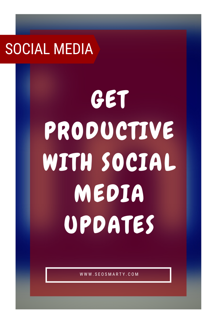 Get Insanely Productive with Social Media Updates