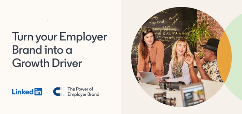 LinkedIn Publishes New Guide on the Importance of Employer Branding in the Post-COVID Landscape