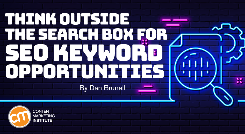 Think Outside the Search Box for SEO Keyword Opportunities
