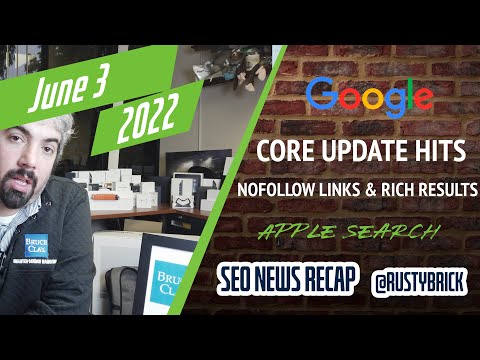 Google Core Update, Nofollow Links, Rich Results & Apple Search Rumors