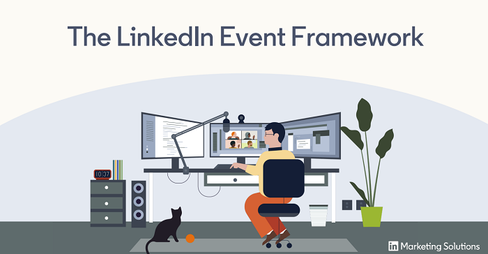 LinkedIn Publishes New ‘Framework’ for Events to Help Businesses Map Out their Events Strategy
