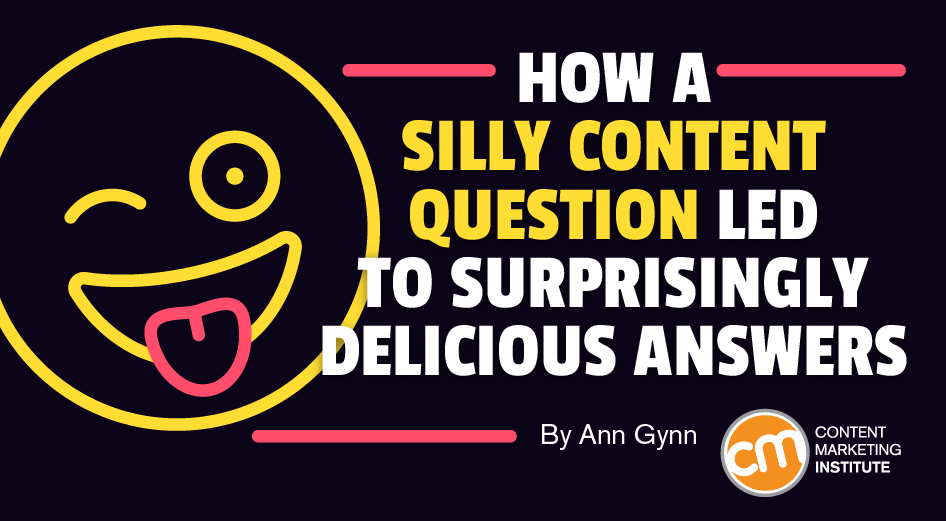 How a Silly Content Question Led to Surprisingly Delicious Answers