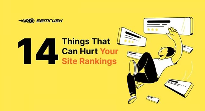 14 Things That Can Hurt Your Site’s SEO Rankings [Infographic]