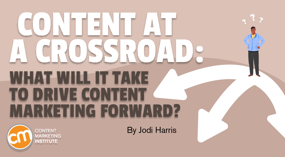 What Will It Take To Drive Content Marketing Forward?