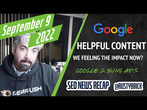 Google Helpful Content Update Impact, Search Console Review Type Changes, Google Ads Updates & More