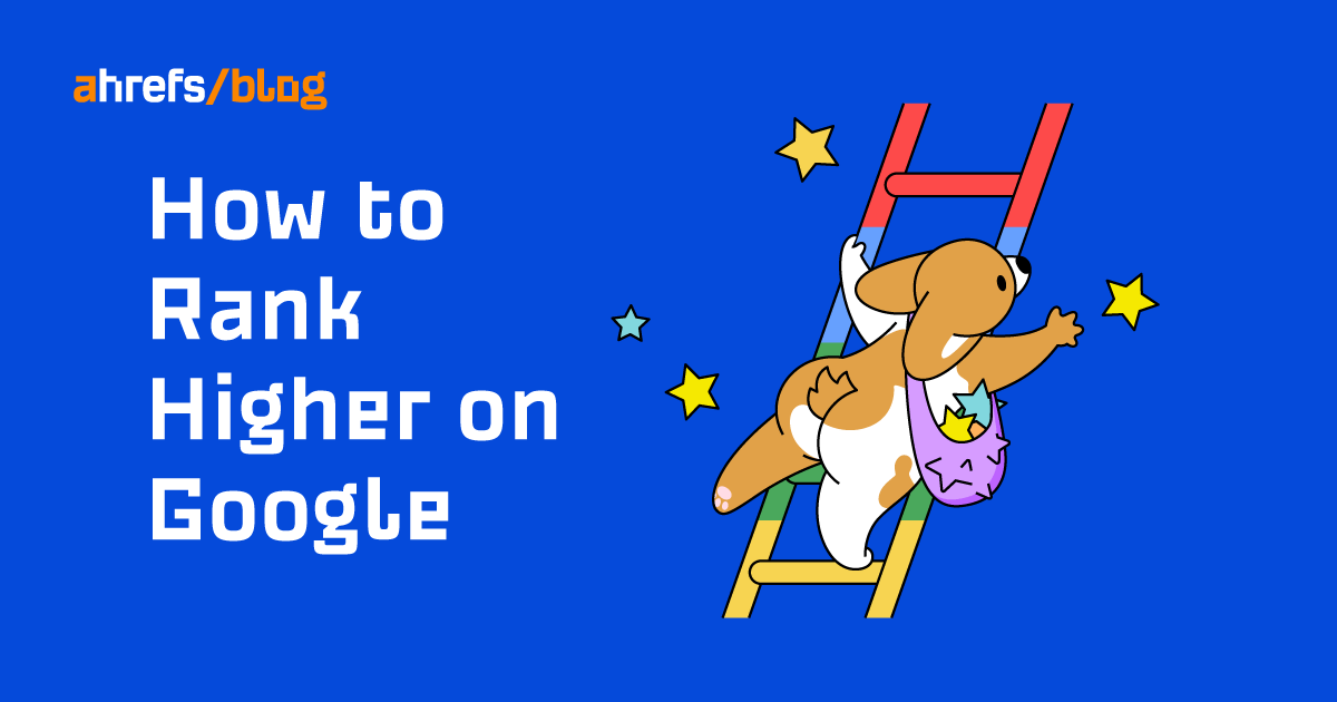 How to Rank Higher on Google (10 Steps)