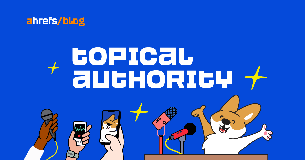 What Is Topical Authority in SEO & How to Build It