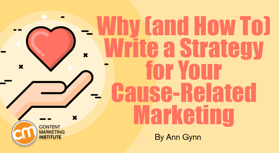 Why (and How To) Write a Strategy for Your Cause-Related Marketing