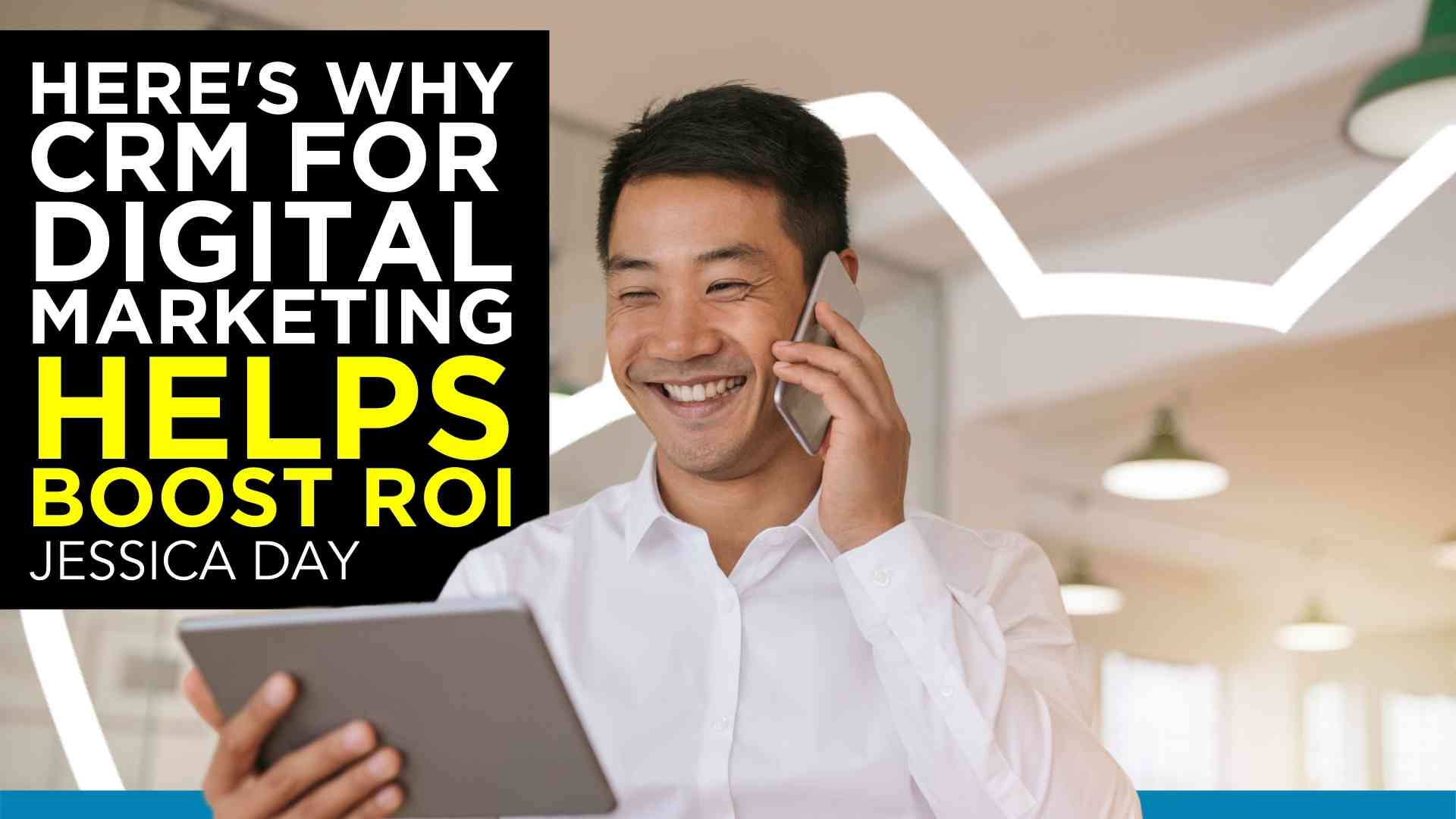 Here's Why CRM For Digital Marketing Helps Boost ROI