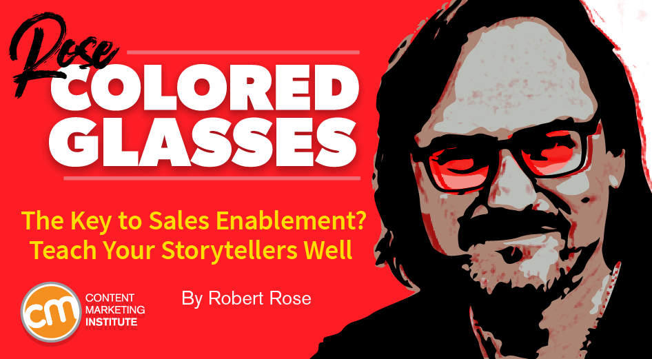 The Key to Sales Enablement? Teach Your Storytellers Well