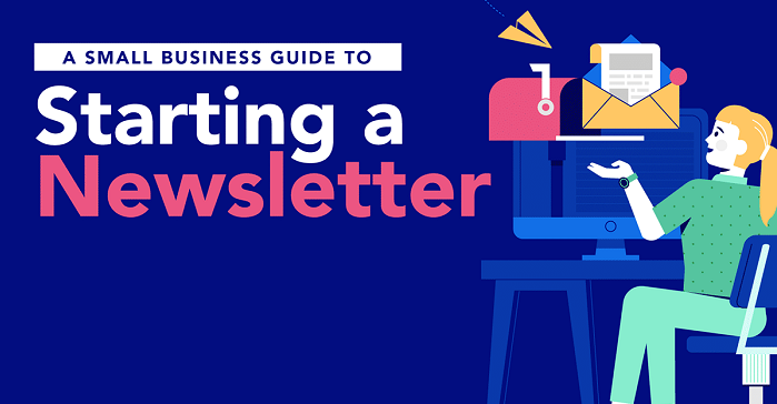 A Small Business Guide to Starting a Newsletter [Infographic]