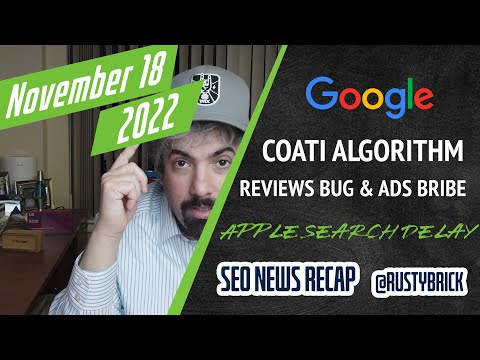 Google Coati Update, More Weekend Tremors, Local Reviews Bug, Google Ads Bribe, Apple Search Delayed & More