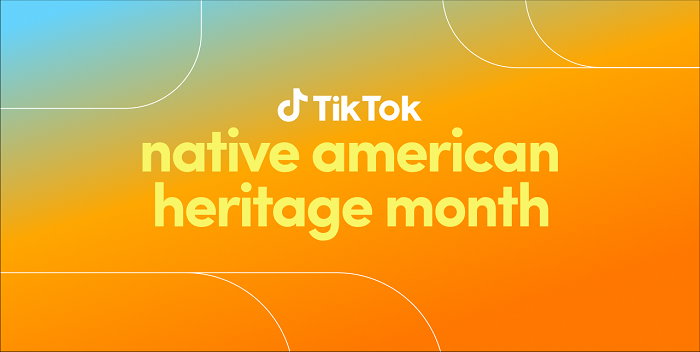 TikTok Announces New Programming and In-App Features for Native American Heritage Month