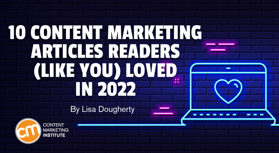 10 artiklar om innehållsmarknadsföring som läsare (som du) älskade i år