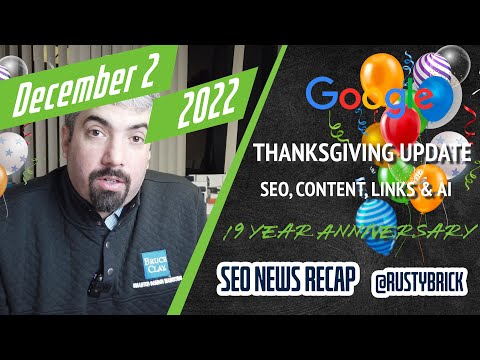 Google Thanksgiving Volatility, Links, Content & More SEO & 19 Years Covering Search
