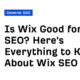 Is Wix Good for SEO? Here's Everything to Know About Wix SEO