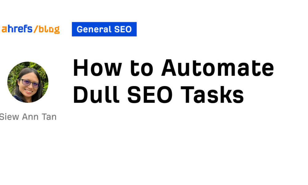 How to Automate Dull SEO Tasks