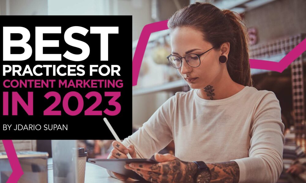 Best Practices for Content Marketing in 2023