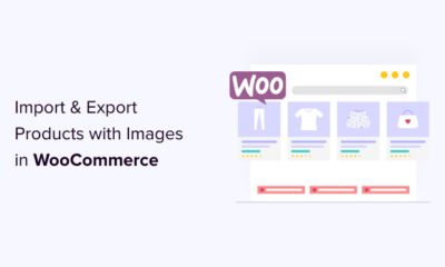 How to Import & Export WooCommerce Products with Images