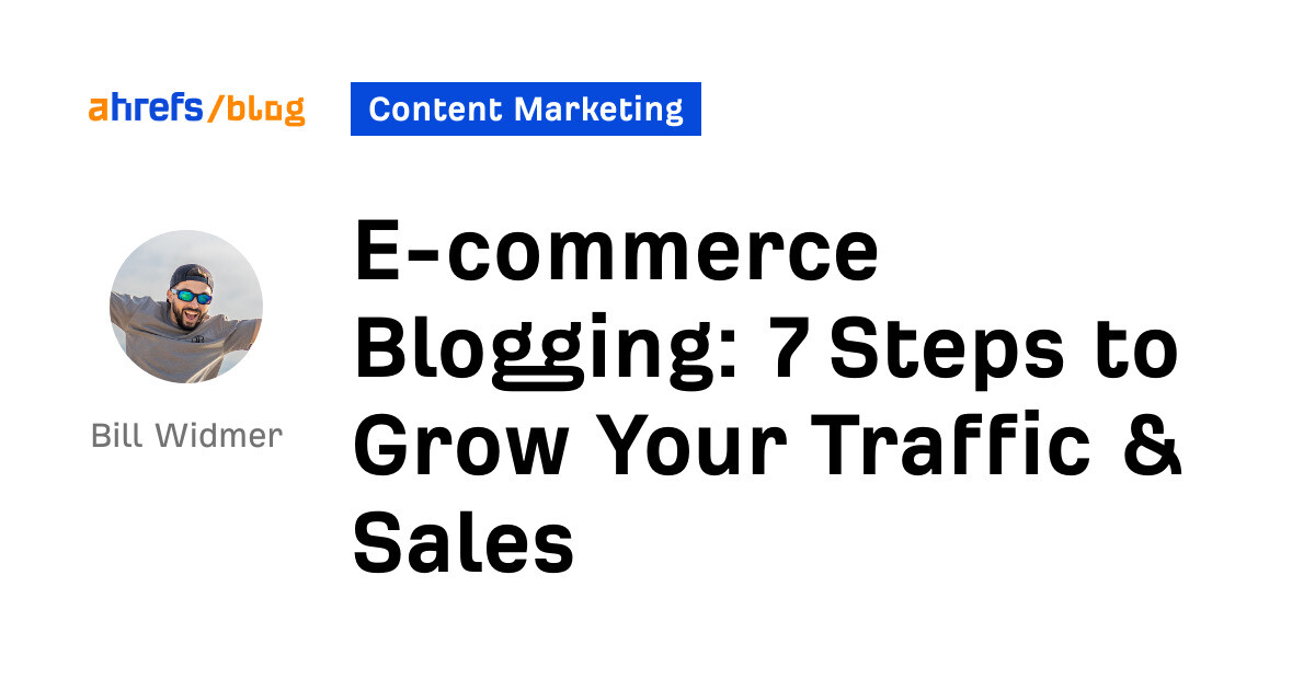 7 Steps to Grow Your Traffic & Sales