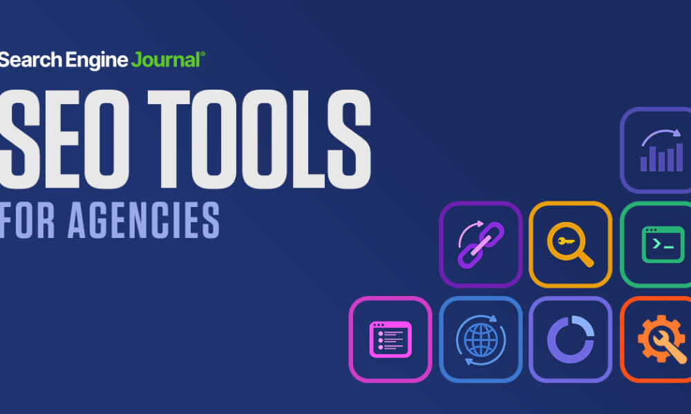 Top Agency SEO Tools For Better Research, Reporting & Workflow