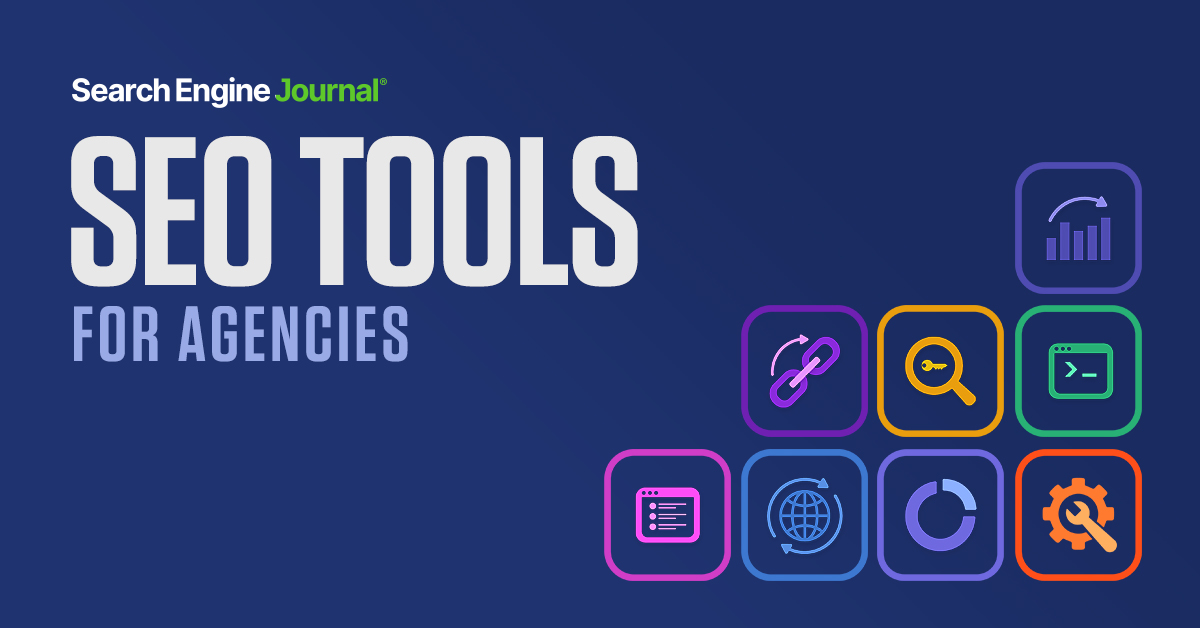 Top Agency SEO Tools For Better Research, Reporting & Workflow