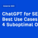 9 Best Use Cases (And 4 Suboptimal Ones)