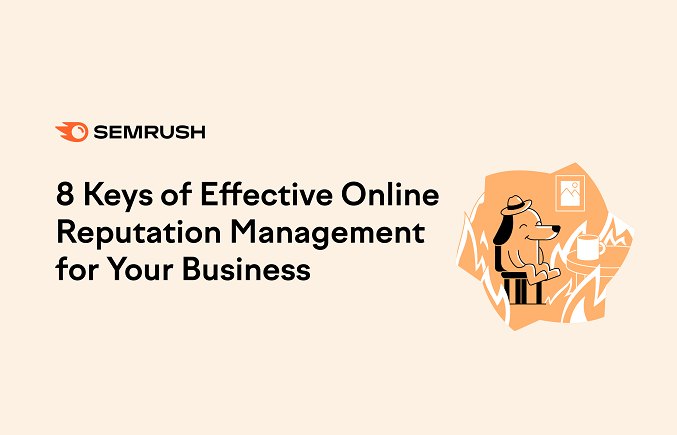 8 Keys for Effective Online Reputation Management [Infographic]