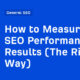 How to Measure SEO Performance & Results (The Right Way)