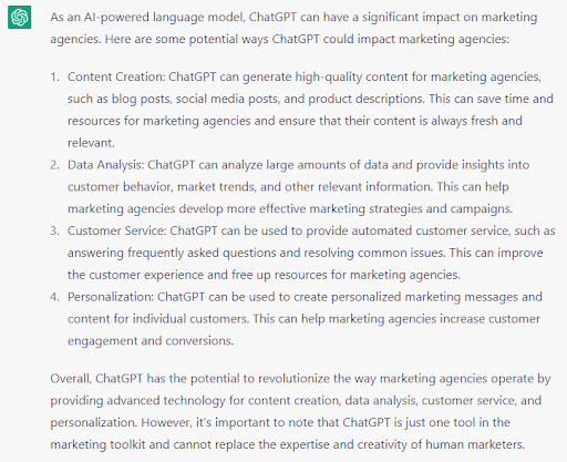 A ChatGPT response to the prompt how will ChatGPT impact marketing agencies. 