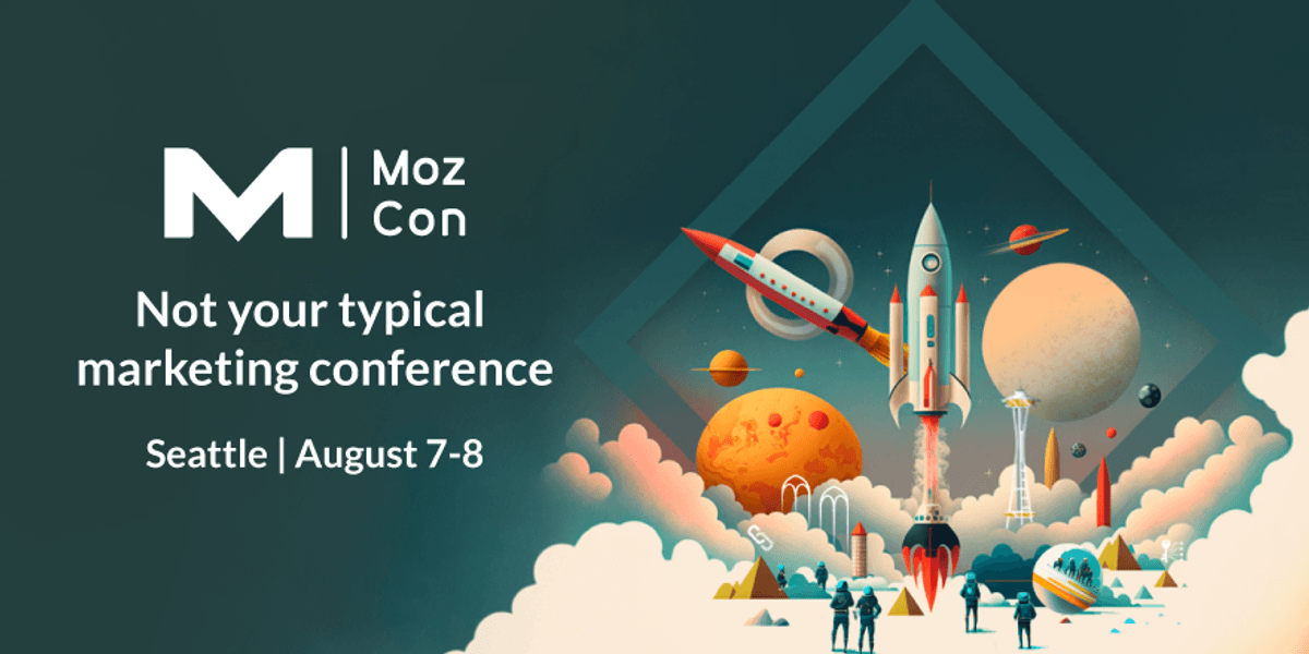 Convince Your Boss to Send You to MozCon 2023 [Plus Bonus Letter Template!]