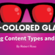 Get Common First If You Want To Develop a Great Content Strategy [Rose-Colored Glasses]