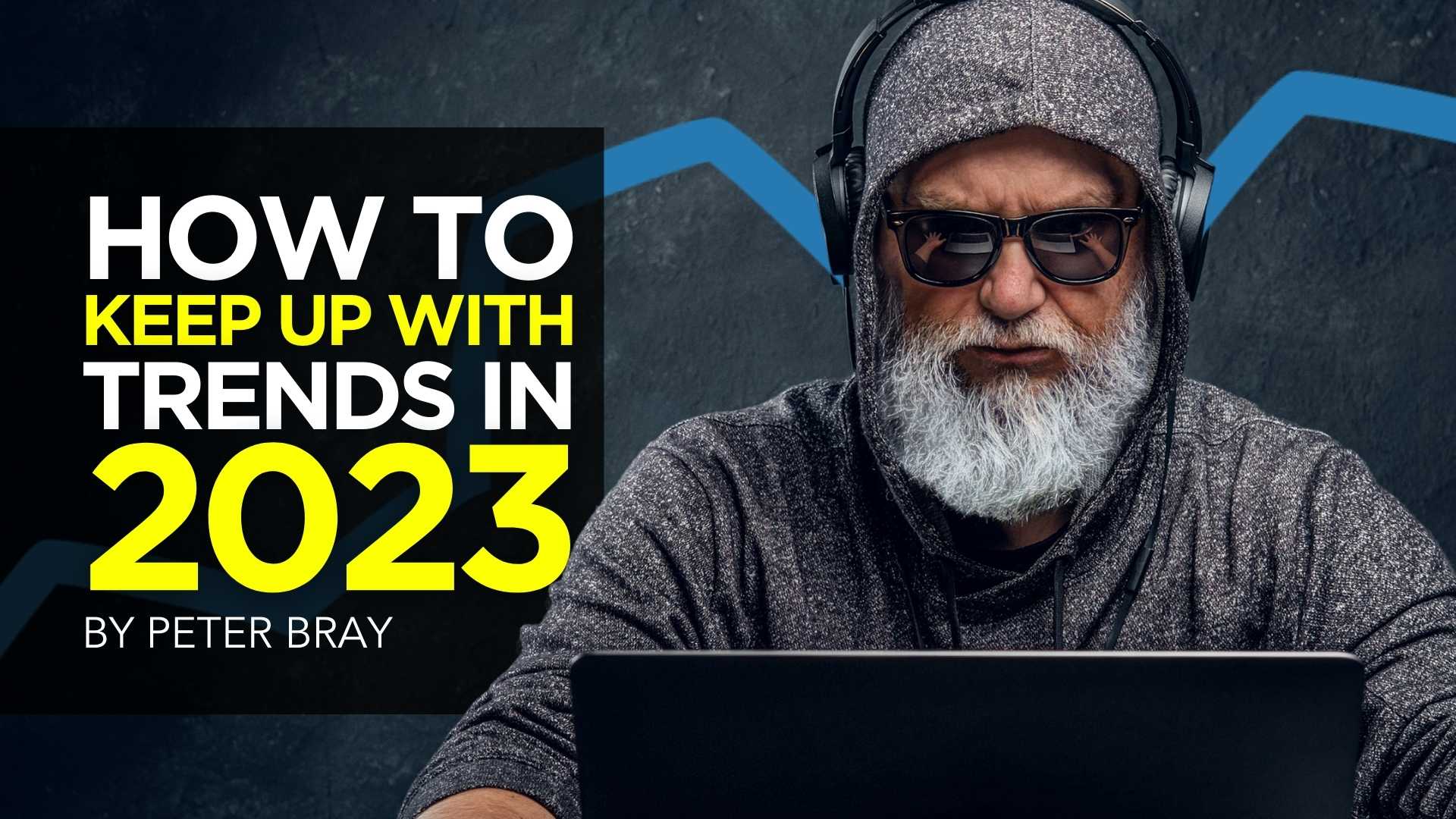 How To Keep Up With Marketing Trends In 2023? 5 Tips For Digital Marketers