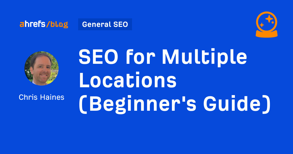 SEO for Multiple Locations (Beginner's Guide)