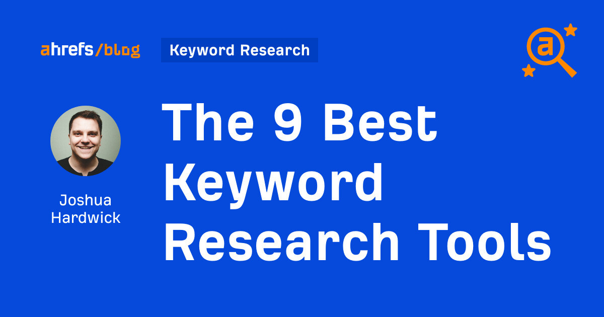 The 9 Best Keyword Research Tools