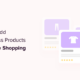 How to Automatically Add WordPress Products in Google Shopping