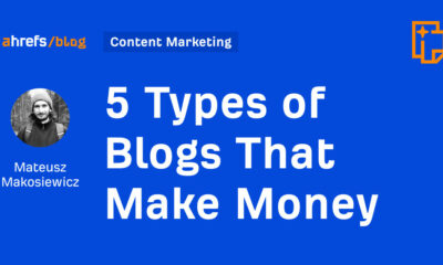 5 Types of Blogs That Make Money